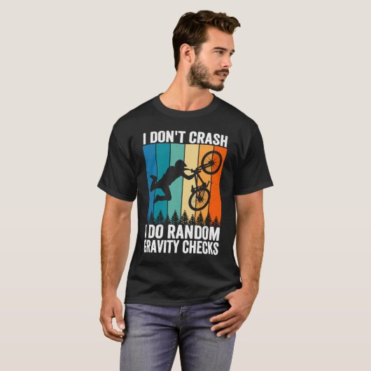 I Don't Crash Do Random Gravity Checks  Mountain B T-shirt (Voorkant volledig)