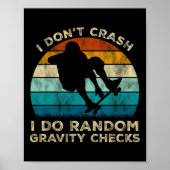 I Don't Crash I Do Random Gravity Checks Funny Ska Poster (Voorkant)