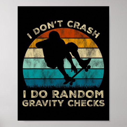 I Don't Crash I Do Random Gravity Checks Funny Ska Poster (Voorkant)