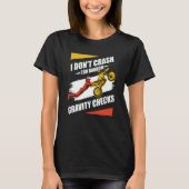 I Don't Crash I Do Random Gravity Checks Motocross T-shirt (Voorkant)