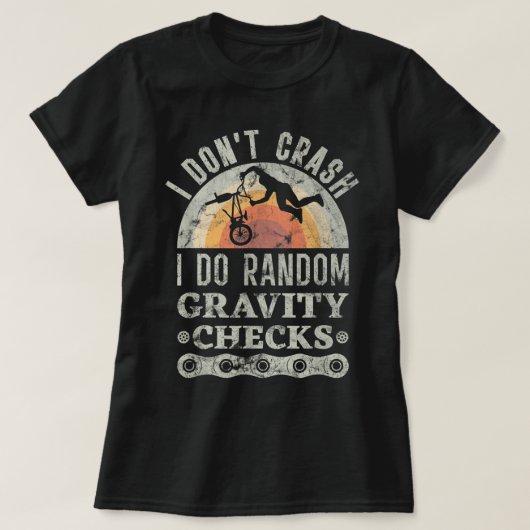 I Don't Crash I Do Random Gravity Checks Mountain  T-shirt (Design voorkant)