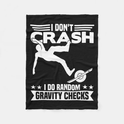 I Don't Crash I Do Random Onewheel Gravity Checks  Fleece Deken (Voorkant)