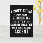 I Don't Curse I Speak Fluent Trucker With A Sailor Kaart (Gele Bloem)