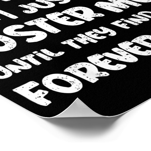 I Don't Date Anymore I Just Foster Men Funny  Poster (Hoek)