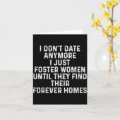 I Don't Date Anymore I Just Foster Women  Kaart (Gele Bloem)