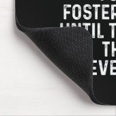 I Don't Date Anymore I Just Foster Women  Muismat (Hoek)