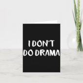 I Don't Do Drama  Kaart (Voorkant)