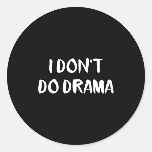I Don't Do Drama Ronde Sticker (Voorkant)