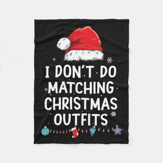 I Don't Do Matching Christmas Outfits But I Do Xma Fleece Deken (Voorkant)