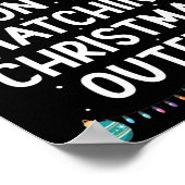 I Don't Do Matching Christmas Outfits But I Do Xma Poster (Hoek)