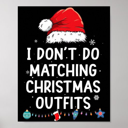 I Don't Do Matching Christmas Outfits But I Do Xma Poster (Voorkant)