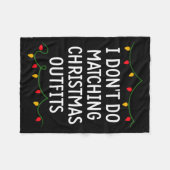 I Don't Do Matching Christmas Outfits Matching Fam Fleece Deken (Voorkant (Horizontaal))