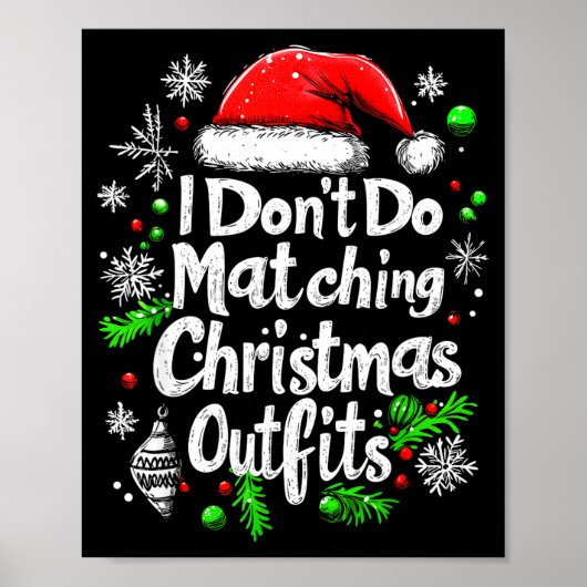 I Don't Do Matching Christmas Outfits Shirt Family Poster (Voorkant)