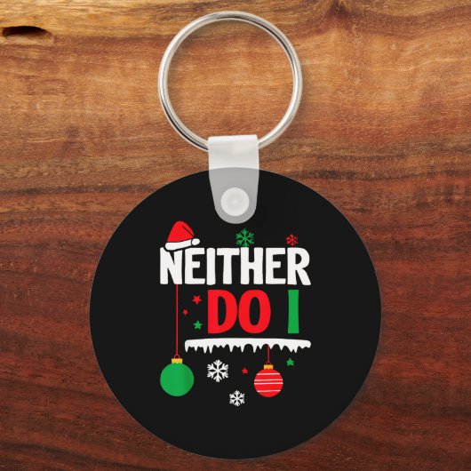 I Don't Do Matching Christmas Pajamas Funny Family Sleutelhanger (Voorkant)