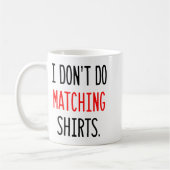 I Don't Do Matching Hearts Valentines Day Couples  Koffiemok (Links)