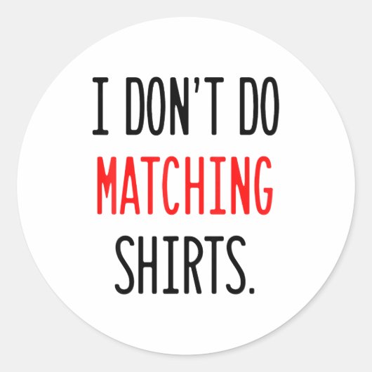 I Don't Do Matching Hearts Valentines Day Couples  Ronde Sticker (Voorkant)