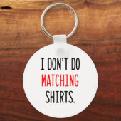 I Don't Do Matching Hearts Valentines Day Couples Sleutelhanger (Voorkant)