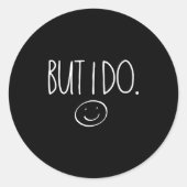 I Don't Do Matching Shirts But I Do Valentines Day Ronde Sticker (Voorkant)