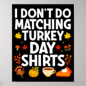 I Don't Do Matching Turkey Day Couple Thanksgiving Poster (Voorkant)