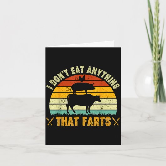 I Don't Eat Anything That Farts World Vegetarian D Kaart (Voorkant)