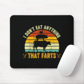 I Don't Eat Anything That Farts World Vegetarian D Muismat (Met muis)
