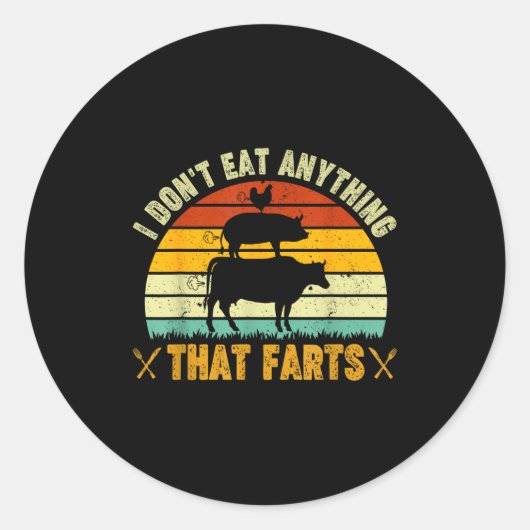 I Don't Eat Anything That Farts World Vegetarian D Ronde Sticker (Voorkant)