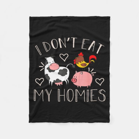 I Don't Eat My Homies - Funny Vegan And Vegetarian Fleece Deken (Voorkant)