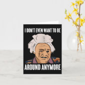 I Don't Even Want To Be Around Anymore  Kaart (Gele Bloem)