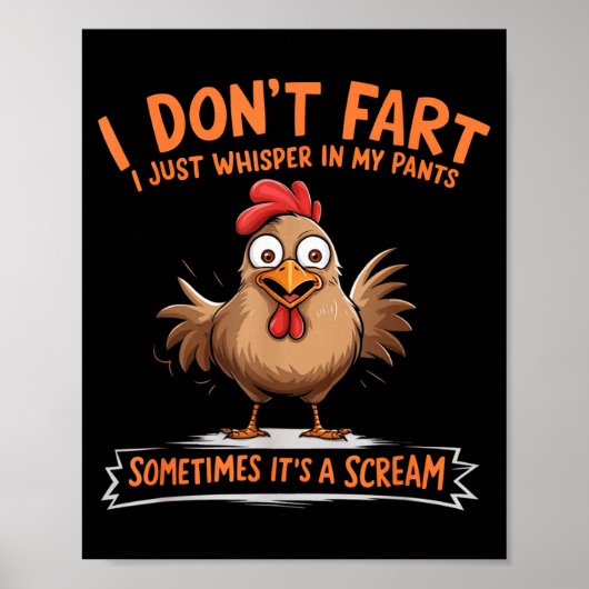 I Don't Fart I Whisper In My Pants - Funny Chicken Poster (Voorkant)
