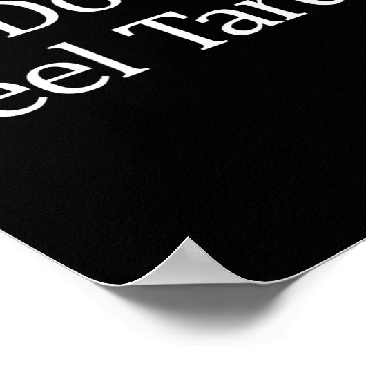 I Don't Feel Tardy - Poster (Hoek)