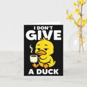 I Don't Give A Duck Lover Funny Duck Owner Rude I  Kaart (Gele Bloem)