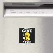 I Don't Give A Duck Lover Funny Duck Owner Rude I  Magneet (Insitu (Vaatwasser))
