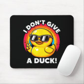 I Don't Give A Duck Lover Funny Duck Owner Rude I  Muismat (Met muis)
