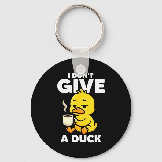 I Don't Give A Duck Lover Funny Duck Owner Rude I  Sleutelhanger (Voorkant)