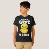 I Don't Give A Duck Lover Funny Duck Owner Rude I  T-shirt (Voorkant volledig)