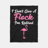 I Don't Give A Flock I'm Retired Funny Flamingo  Fleece Deken (Voorkant)
