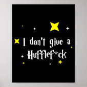 I Don't Give A Hufflefor  Poster (Voorkant)