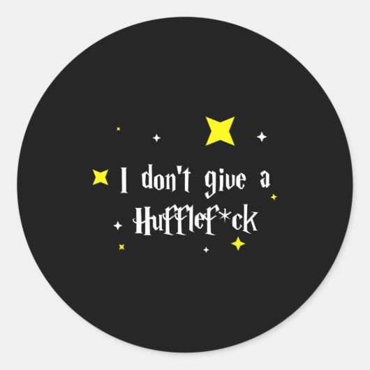 I Don't Give A Hufflefor  Ronde Sticker (Voorkant)