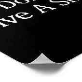 I Don't Give A -  Poster (Hoek)