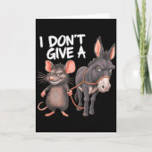 I Dont Give A Rats Mouse Donkey Funny Sarcastic An Kaart (Voorkant)