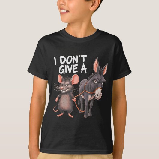 I Dont Give A Rats Mouse Donkey Funny Sarcastic An T-shirt (Voorkant)