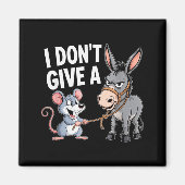 I Don't Give A Rats Mouse Funny Sarcastic Animal  Magneet (Voorkant)