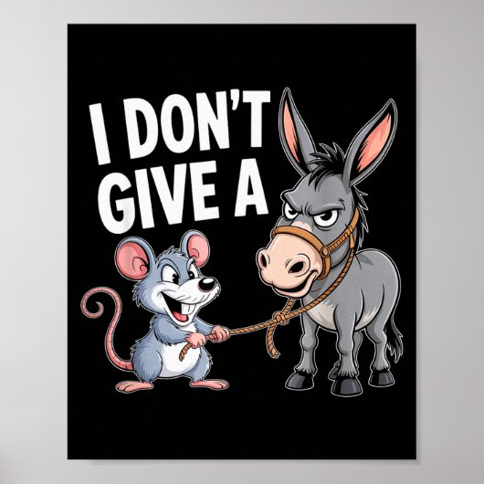 I Don't Give A Rats Mouse Funny Sarcastic Animal  Poster (Voorkant)