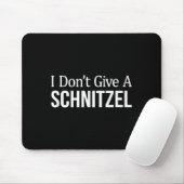 I Don't Give A Schnitzel -  Muismat (Met muis)