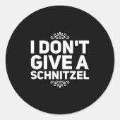 I Don't Give A Schnitzel Shirt Funny German Tee  Ronde Sticker (Voorkant)