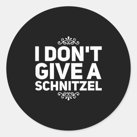 I Don't Give A Schnitzel Shirt Funny German Tee  Ronde Sticker (Voorkant)