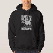 I Don't Hate People Honey Badgers For Honey Badger Hoodie (Voorkant)
