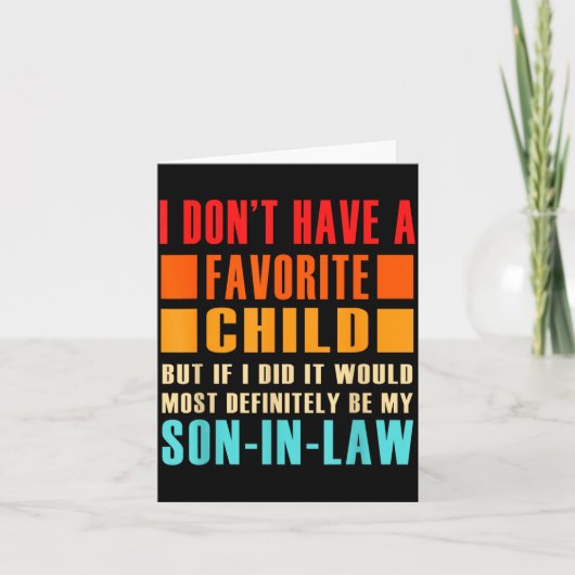 I Don't Have A Favorite Child But If I Did - Son I Kaart (Voorkant)