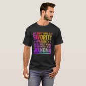 I Don't Have A Favorite Parent Awesome GrandMa Vin T-shirt (Voorkant volledig)