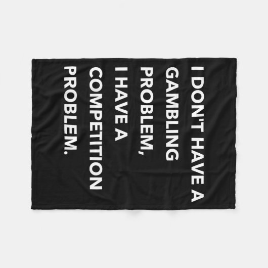 I Don't Have A Gambling Problem I Have A Competiti Fleece Deken (Voorkant (Horizontaal))
